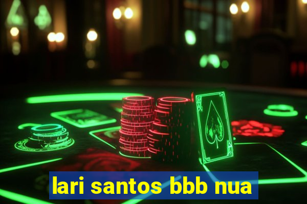 lari santos bbb nua